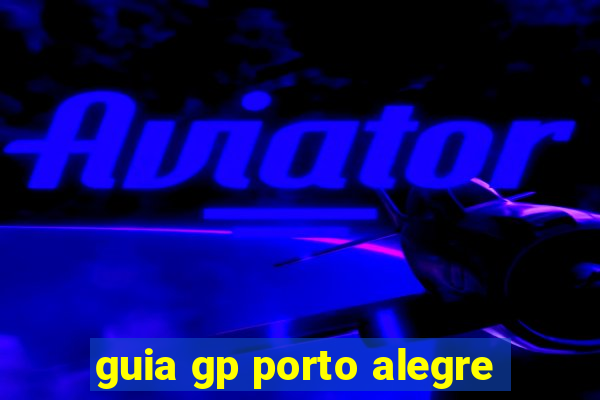 guia gp porto alegre