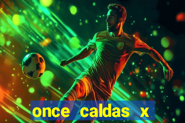 once caldas x tolima palpites