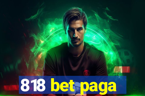818 bet paga
