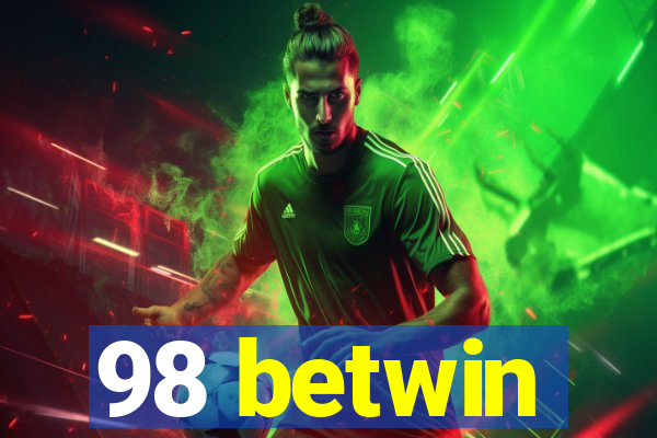 98 betwin