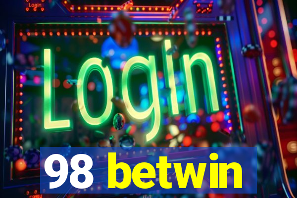98 betwin