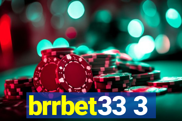 brrbet33 3