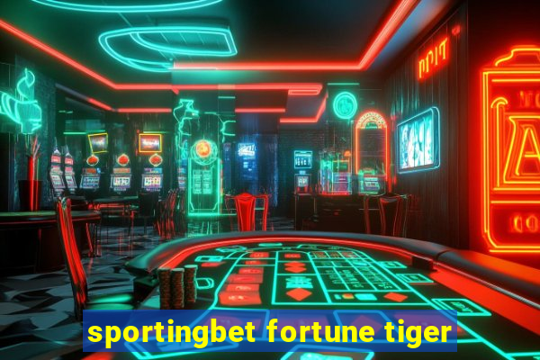 sportingbet fortune tiger