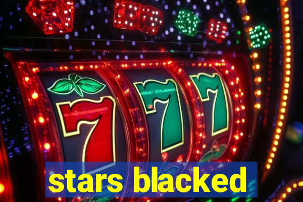 stars blacked