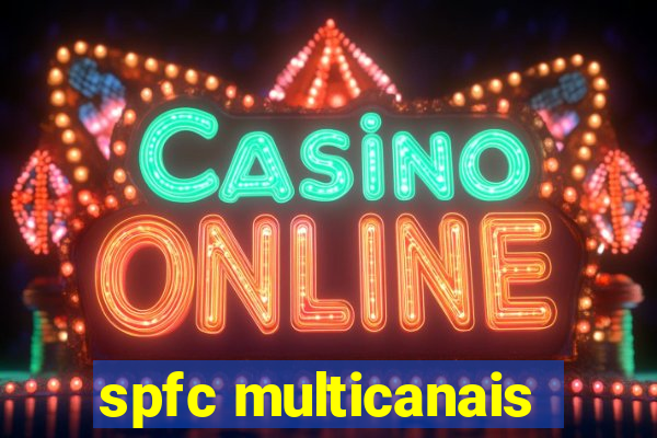 spfc multicanais