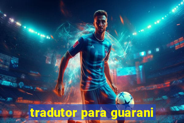 tradutor para guarani