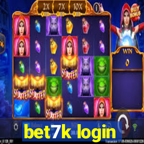 bet7k login