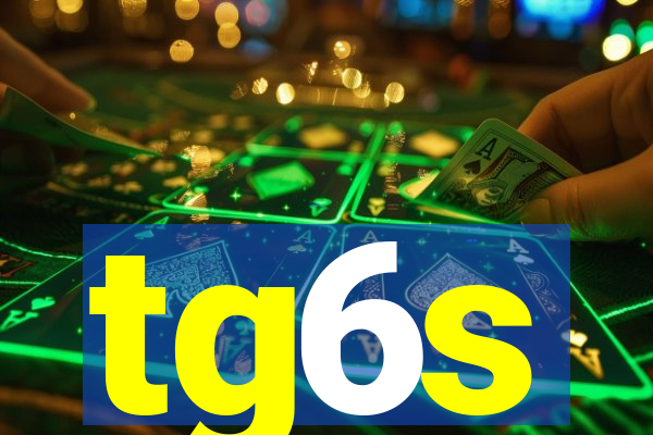 tg6s