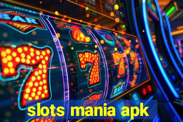 slots mania apk