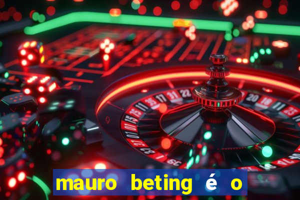 mauro beting é o dono da sportingbet