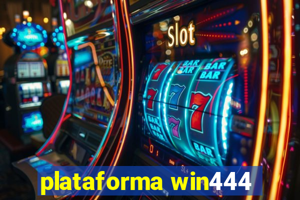 plataforma win444