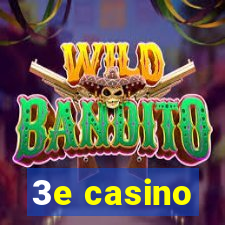 3e casino