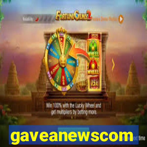 gaveanewscom