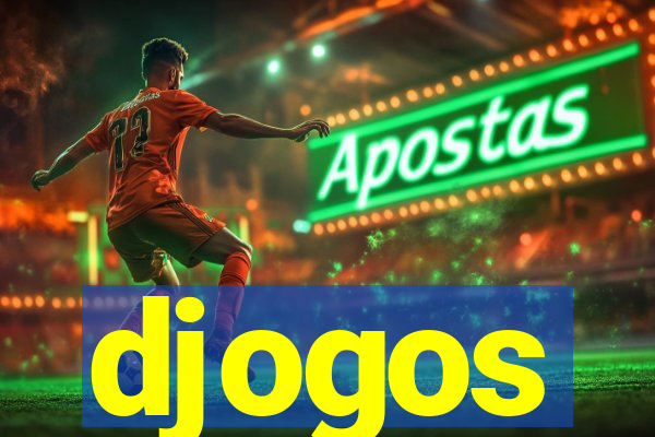 djogos