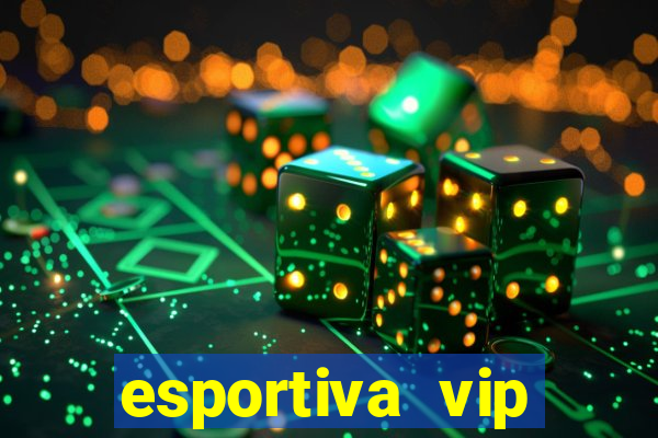 esportiva vip reclame aqui
