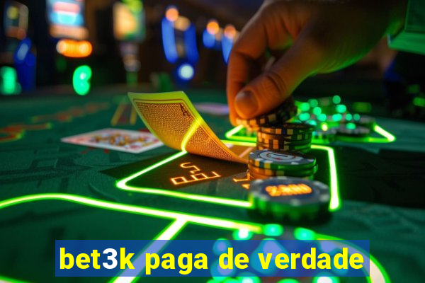bet3k paga de verdade