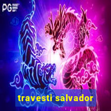travesti salvador