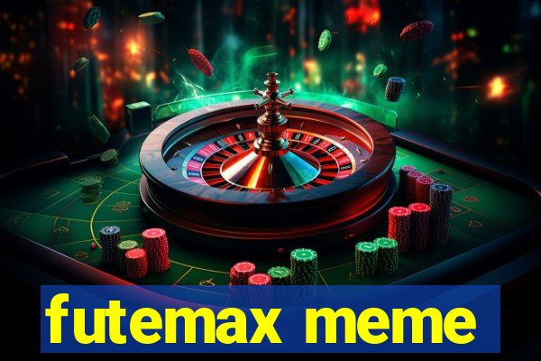 futemax meme