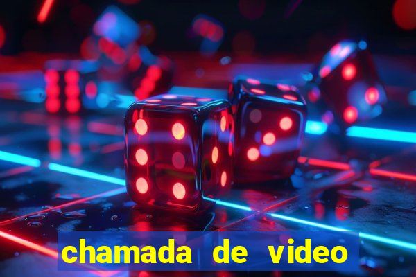 chamada de video garota de programa