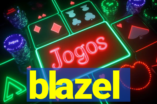 blazel