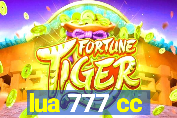 lua 777 cc