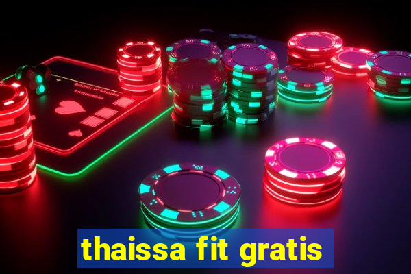 thaissa fit gratis
