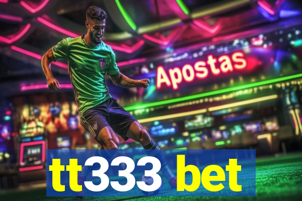 tt333 bet