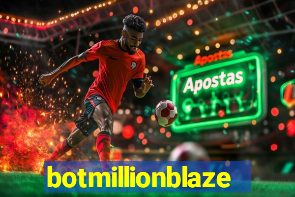 botmillionblaze