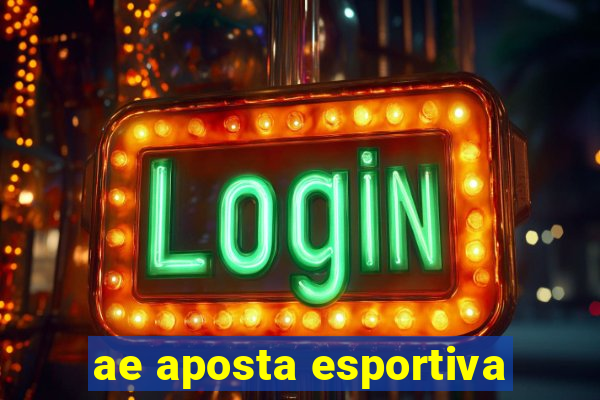 ae aposta esportiva