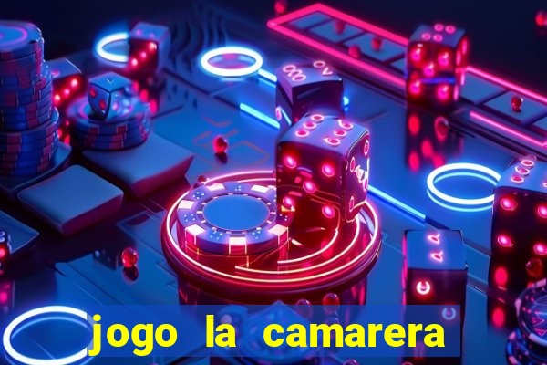 jogo la camarera para celular