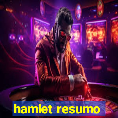 hamlet resumo