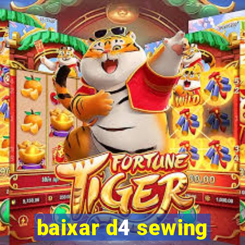 baixar d4 sewing