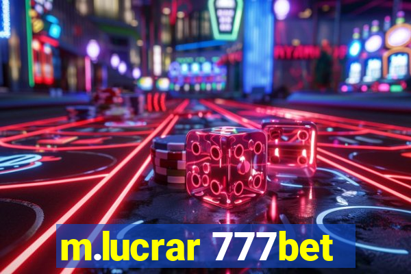 m.lucrar 777bet