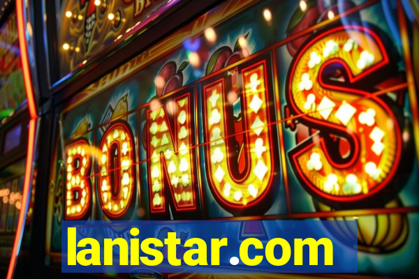 lanistar.com