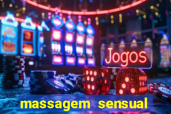 massagem sensual porto alegre