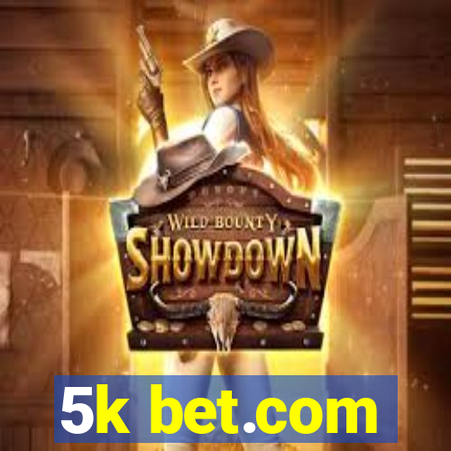 5k bet.com