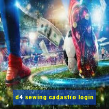 d4 sewing cadastro login