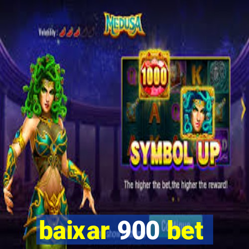 baixar 900 bet