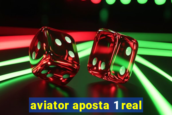 aviator aposta 1 real