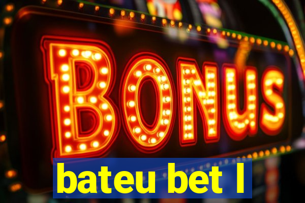 bateu bet l