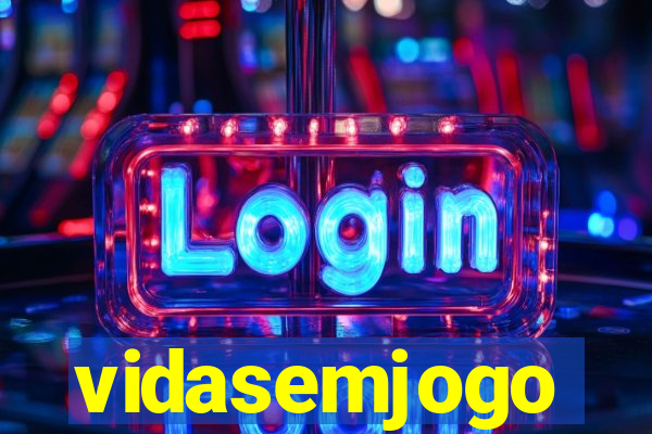 vidasemjogo