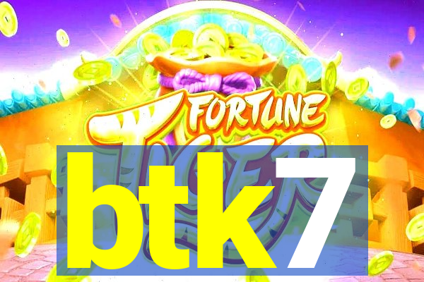 btk7
