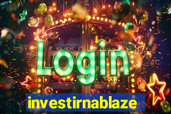 investirnablaze