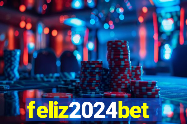 feliz2024bet