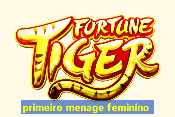 primeiro menage feminino