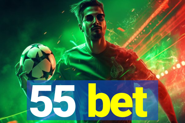 55 bet