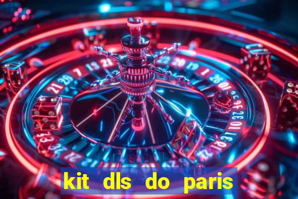 kit dls do paris saint germain