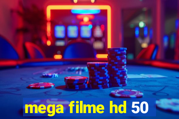 mega filme hd 50