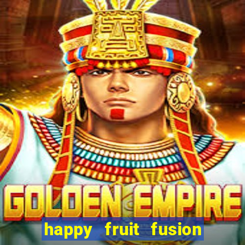 happy fruit fusion paga mesmo