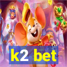 k2 bet